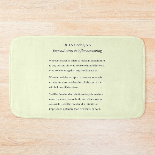 Item preview, 18 US Code 597 Expenditures to Influence Voting designed and sold by Terry Bain.