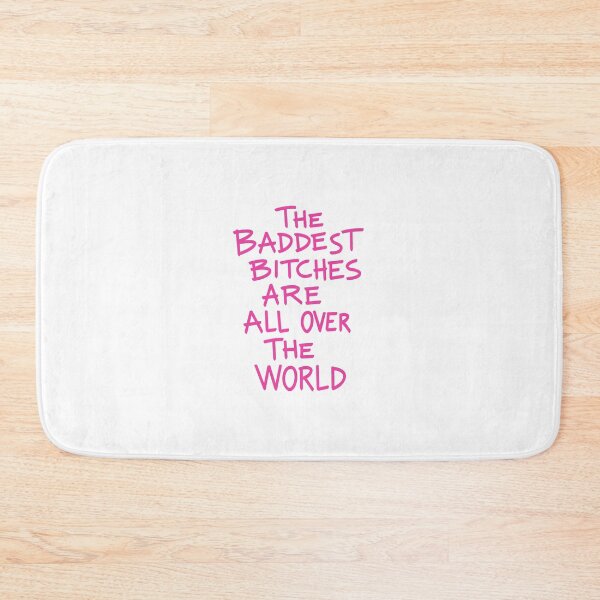 Item preview, THE BADDEST BITCHES ARE ALL OVER THE WORLD (White Background) designed and sold by jamierachelz.