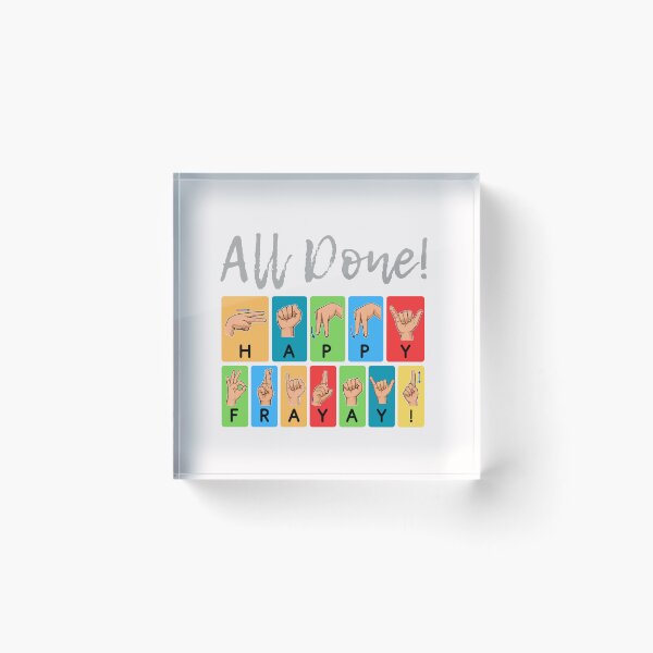 Item preview, All Done Happy Friyay Sign Language designed and sold by KashaDesign.