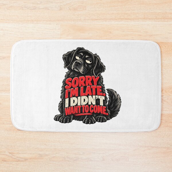 Item preview, Sorry I'm Late Funny Dog designed and sold by FZ Studio .