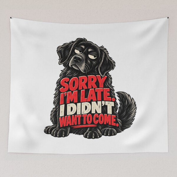 Item preview, Sorry I'm Late Funny Dog designed and sold by FZ Studio .