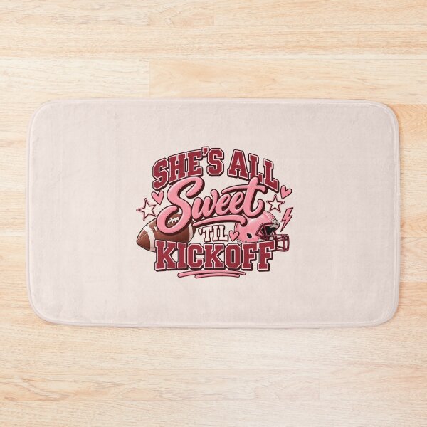 Item preview, She’s All Sweet ’Til Kickoff – Funny Girly Football designed and sold by SnugbugStudios.