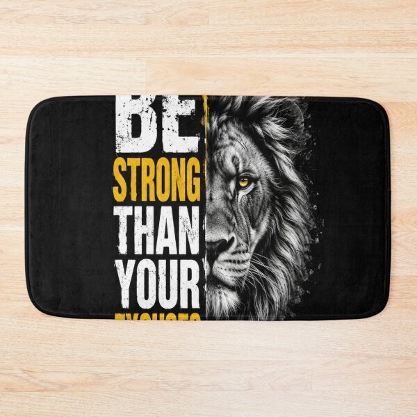 Item preview, Be strong than your excuses  designed and sold by urbanshop7.