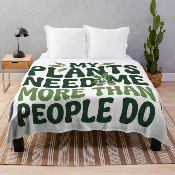 Item preview, My Plants Need Me More Than People Do Funny Introvert Plant Mom Graphic designed and sold by mood-draftsman.