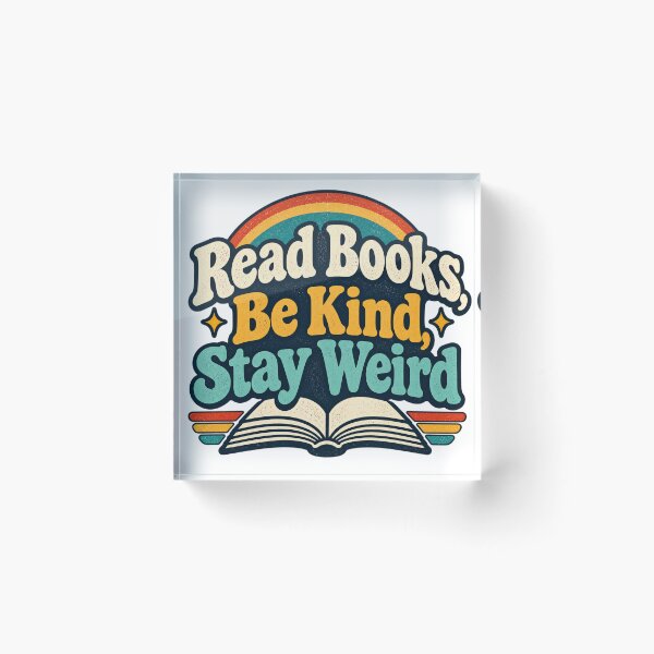 Item preview, Read Books, Be Kind, Stay Weird designed and sold by SarahZenith.