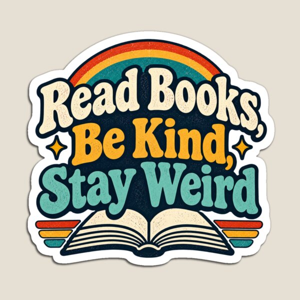 Item preview, Read Books, Be Kind, Stay Weird designed and sold by SarahZenith.