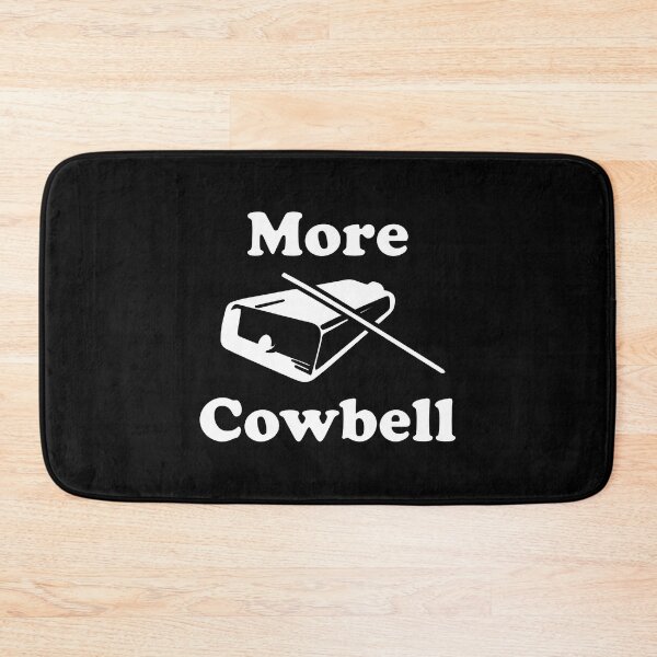 Item preview, More Cowbell Cowbell designed and sold by ismaelgeme.