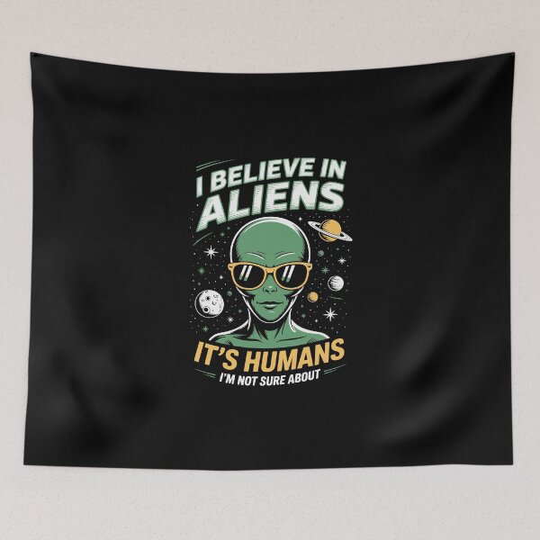 Item preview, I Believe in Aliens — It’s Humans I’m Not Sure About   designed and sold by jkrphoto.