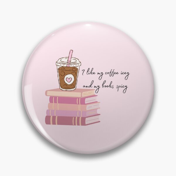 Item preview, I like my coffee icey and my books spicy - bookish humour designed and sold by girlyswantbooks.