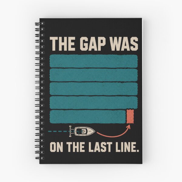 Item preview, The Gap Was on the Last Line – Hydrographic Survey Humor designed and sold by FreePath-Move.