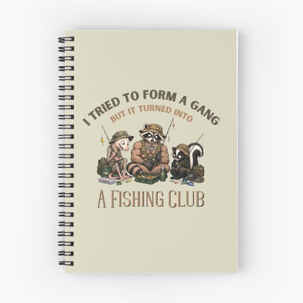 Item preview, I Tried to Form A Gang But It Turned Into A Fishing Club designed and sold by KashaDesign.