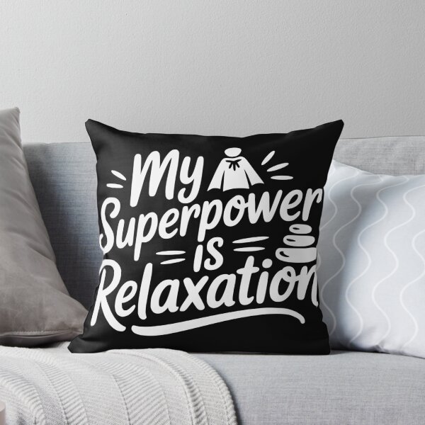 Item preview, My Superpower Is Relaxation designed and sold by theartfulaspie.
