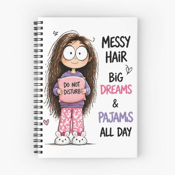 Item preview, Messy Hair, Big Dreams & Pajamas All Day – Cozy Girl designed and sold by kitastylish.