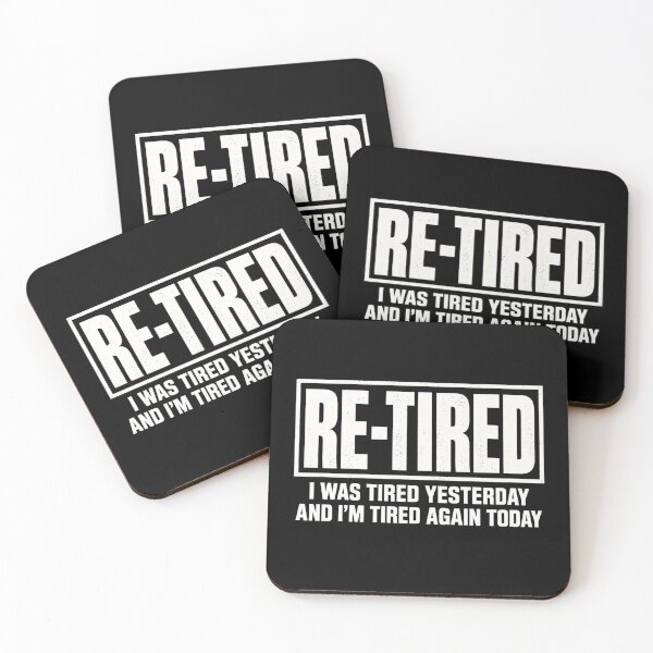 Item preview, Re-Tired I was Tired Yesterday and I'm Tired Again Today T-Shirt designed and sold by Trendably.