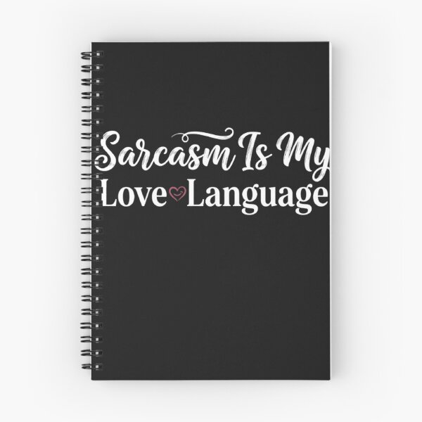 Item preview, Sarcasm Is My Love Language T-Shirt – Funny Sarcastic Quote for Humor Lovers designed and sold by Leo Bennett.