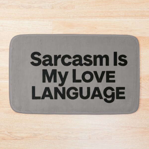 Item preview,  Sarcasm Is My Love Language T-Shirt – Funny Sarcastic Quote for Humor Lovers designed and sold by Leo Bennett.