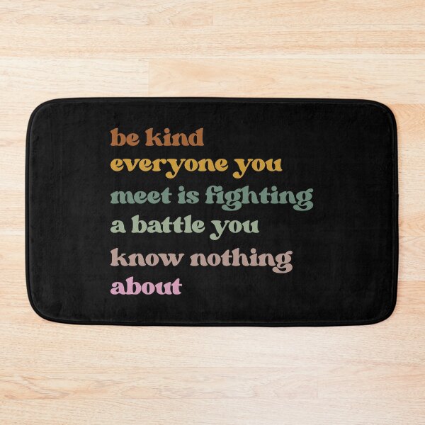 Item preview, Be Kind Everyone You Meet is Fighting a Battle You Know Nothing About Shirt Cute Inspirational Shirt Kindness Shirt Positivity Shirt designed and sold by faridman.