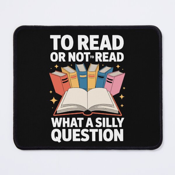 Item preview, To Read or Not to Read — What a Silly Question designed and sold by jkrphoto.