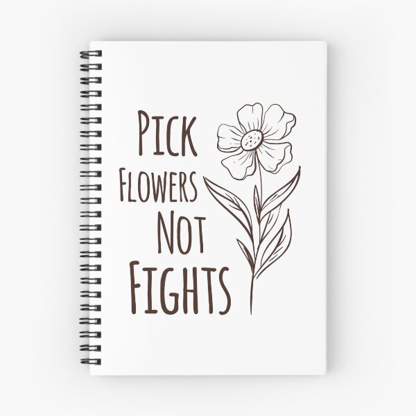 Item preview, Pick Flowers Not Fights designed and sold by SimonFernando.
