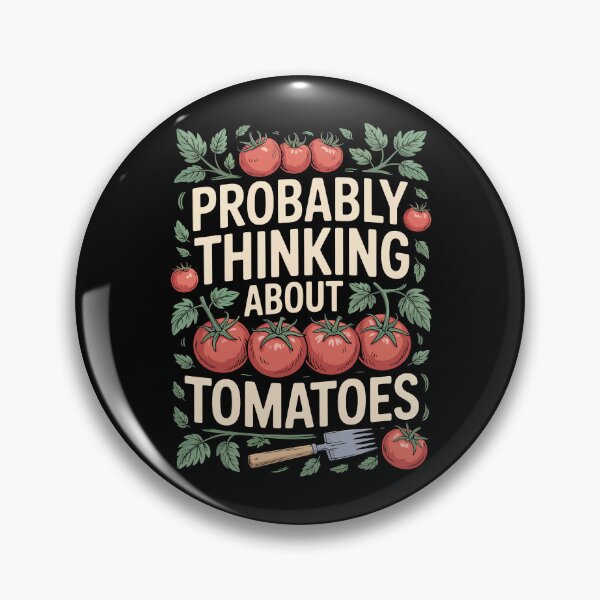 Item preview, Probably Thinking About Tomatoes   designed and sold by jkrphoto.