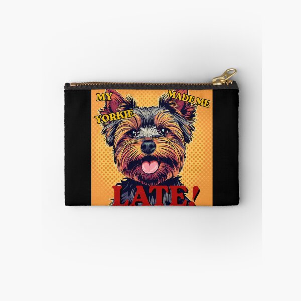Item preview, Pop Art Yorkie Made Me Late designed and sold by VisibleLightLLC.