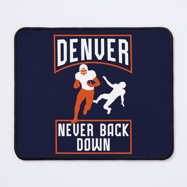 Item preview, Denver Football Never Back Down – Colorado Game Day Fan Design designed and sold by MASMUS27.
