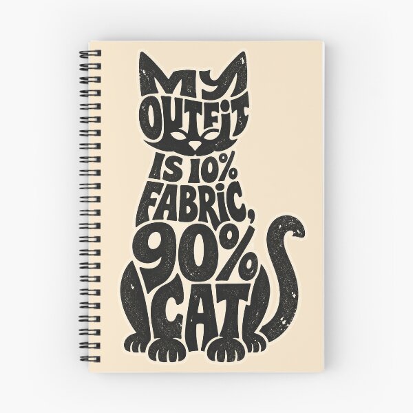 Item preview, My Outfit is 10% Fabric 90% Cat – Funny Typography designed and sold by SVox.