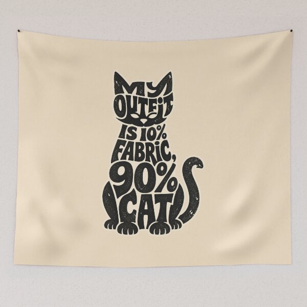 Item preview, My Outfit is 10% Fabric 90% Cat – Funny Typography designed and sold by SVox.