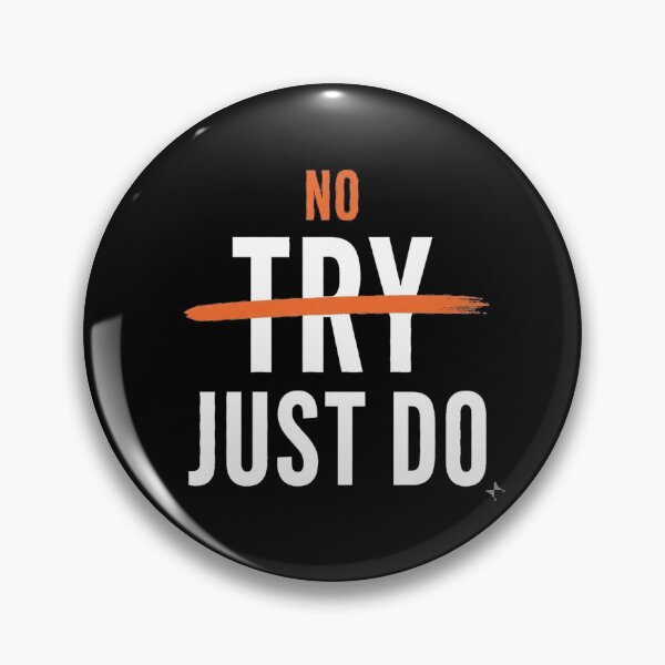 Item preview, No Try Just Do - Strike designed and sold by Fishcake: The Shop.