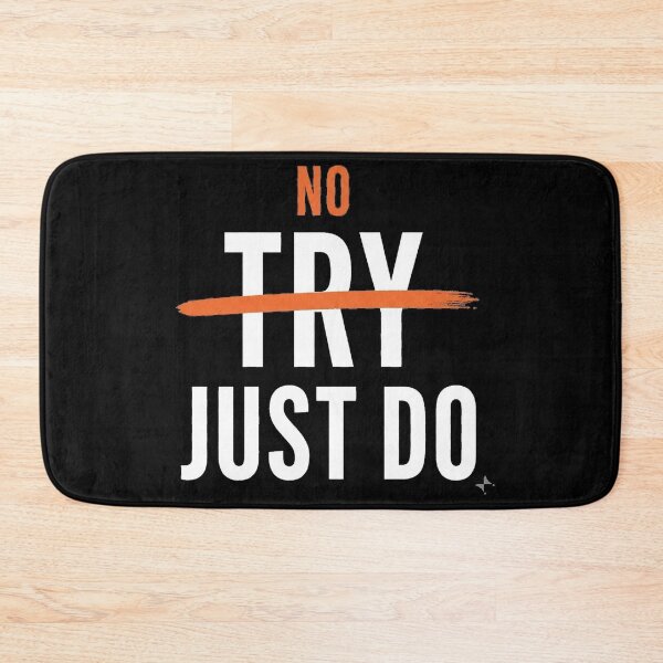 Item preview, No Try Just Do - Strike designed and sold by Fishcake: The Shop.