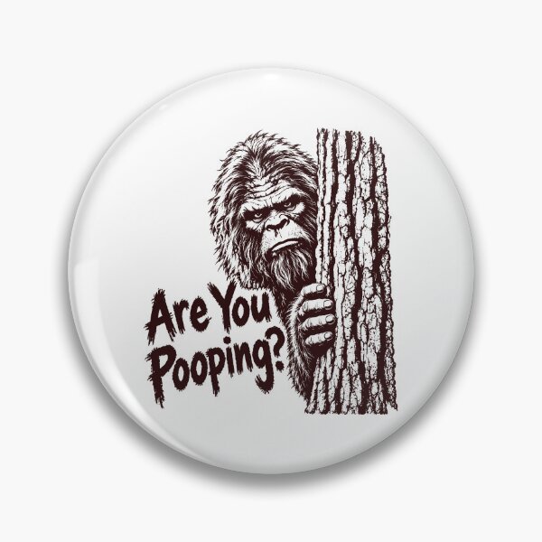 Item preview, Are You Pooping Bigfoot Poop Humor designed and sold by gunaone-design.