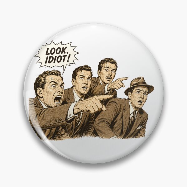 Item preview, Look, Idiot! designed and sold by TOMSZE.