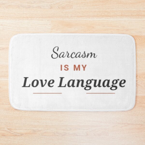 Item preview,  Sarcasm Is My Love Language T-Shirt – Funny Sarcastic Quote for Humor Lovers designed and sold by Leo Bennett.