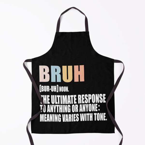 Item preview, Bruh Definition Funny Slang Saying Sarcastic Gen Z Humor Dictionary Quote designed and sold by 76Valeria.