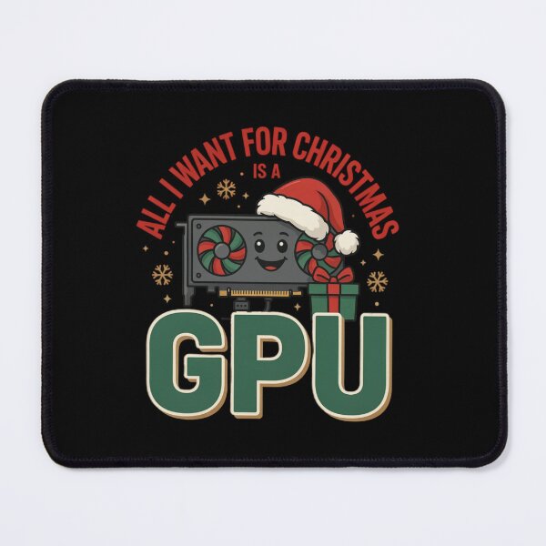 Item preview, All I want for Christmas is GPU, gift pc gamer designed and sold by AW2 Designs.