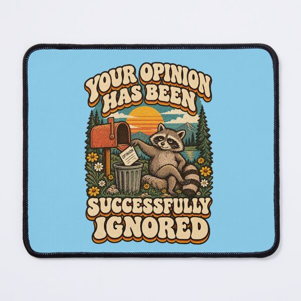 Item preview, YOUR OPINION HAS BEEN SUCCESSFULLY IGNORED designed and sold by thatskawaii.