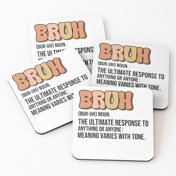 Item preview, Bruh Definition Funny Slang Saying Sarcastic Gen Z Humor Dictionary Quote designed and sold by 76Valeria.