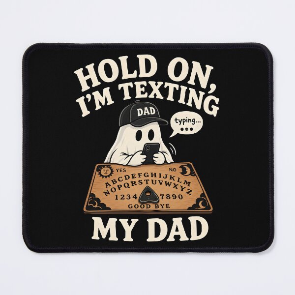 Item preview, Hold On I’m Texting My Dad, Halloween Gifts Ouija designed and sold by Lina Caro.