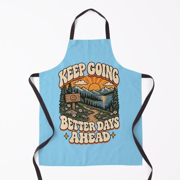 Item preview, KEEP GOING BETTER DAYS AHEAD designed and sold by thatskawaii.
