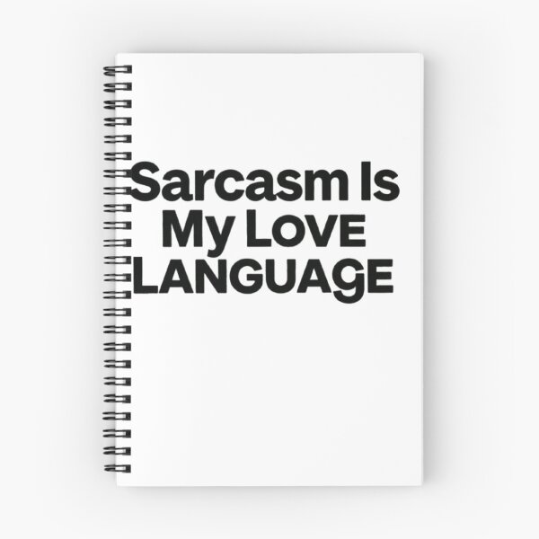 Item preview,  Sarcasm Is My Love Language T-Shirt – Funny Sarcastic Quote for Humor Lovers designed and sold by Leo Bennett.