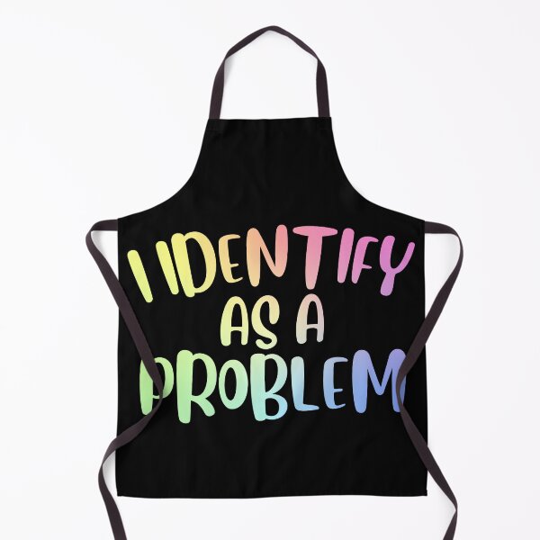 Item preview, I Identify As A Problem Funny Sarcastic Gift designed and sold by ScienceCorner.