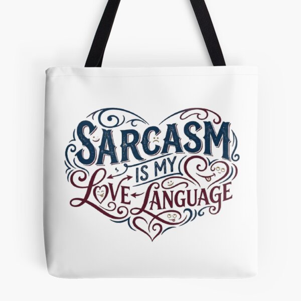 Item preview,   Sarcasm Is My Love Language T-Shirt – Funny Sarcastic Quote for Humor Lovers designed and sold by Leo Bennett.