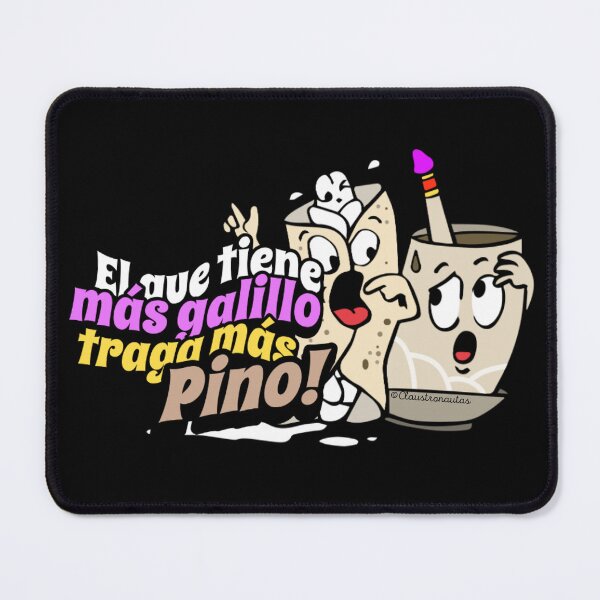 Item preview, Popular Saying: El que tiene más galillo traga más pinol designed and sold by Claustronautas.