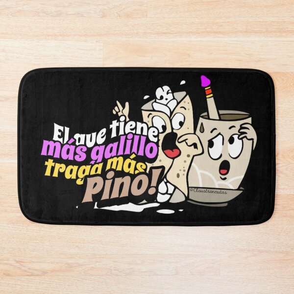Item preview, Popular Saying: El que tiene más galillo traga más pinol designed and sold by Claustronautas.
