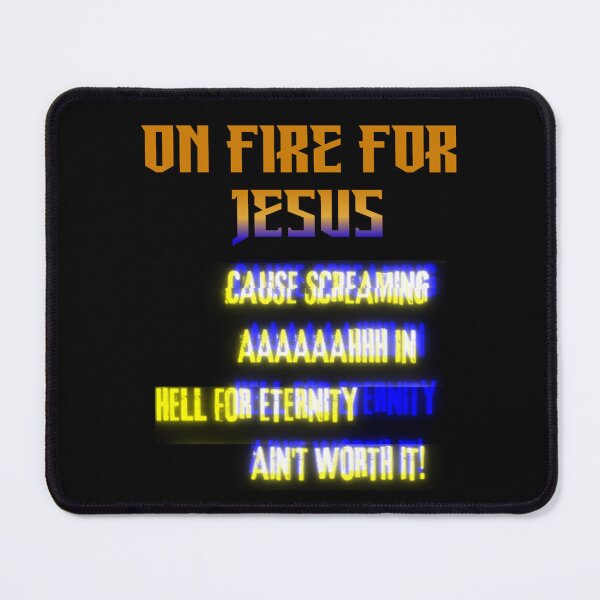 Item preview, On Fire For Jesus Bold Hell Warning Design designed and sold by Anita Ohulo.
