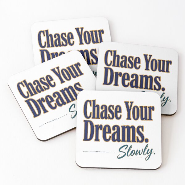 Item preview, Chase Your Dreams. Slowly. designed and sold by Geordesign.