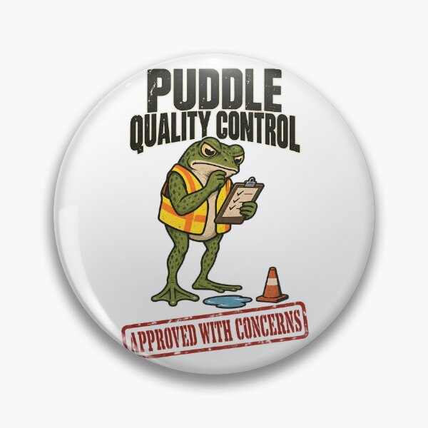 Item preview, Puddle Quality Control – Approved With Concerns Funny Frog designed and sold by SquatchPrintsCo.