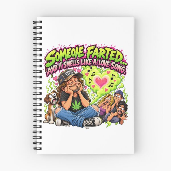 Item preview, Someone Farted and It Smells Like a Love Song designed and sold by Stoner Steve.