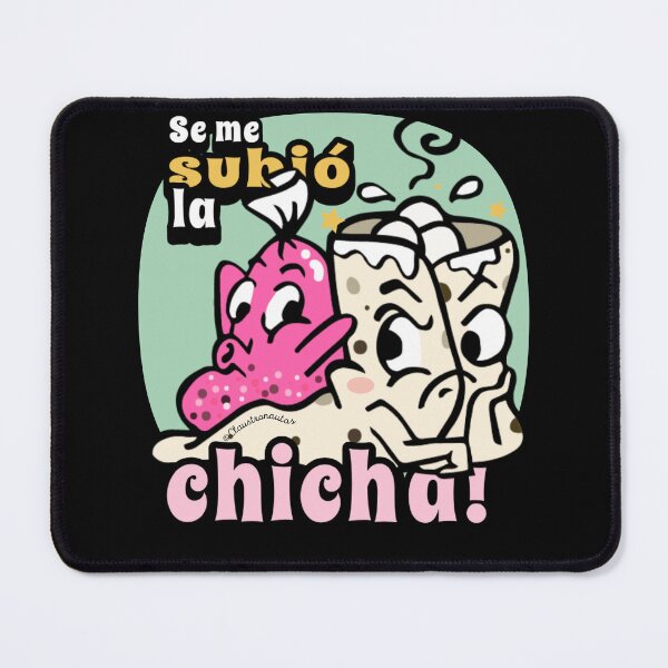 Item preview, Popular Saying: Se me subio la Chicha designed and sold by Claustronautas.