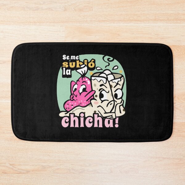 Item preview, Popular Saying: Se me subio la Chicha designed and sold by Claustronautas.